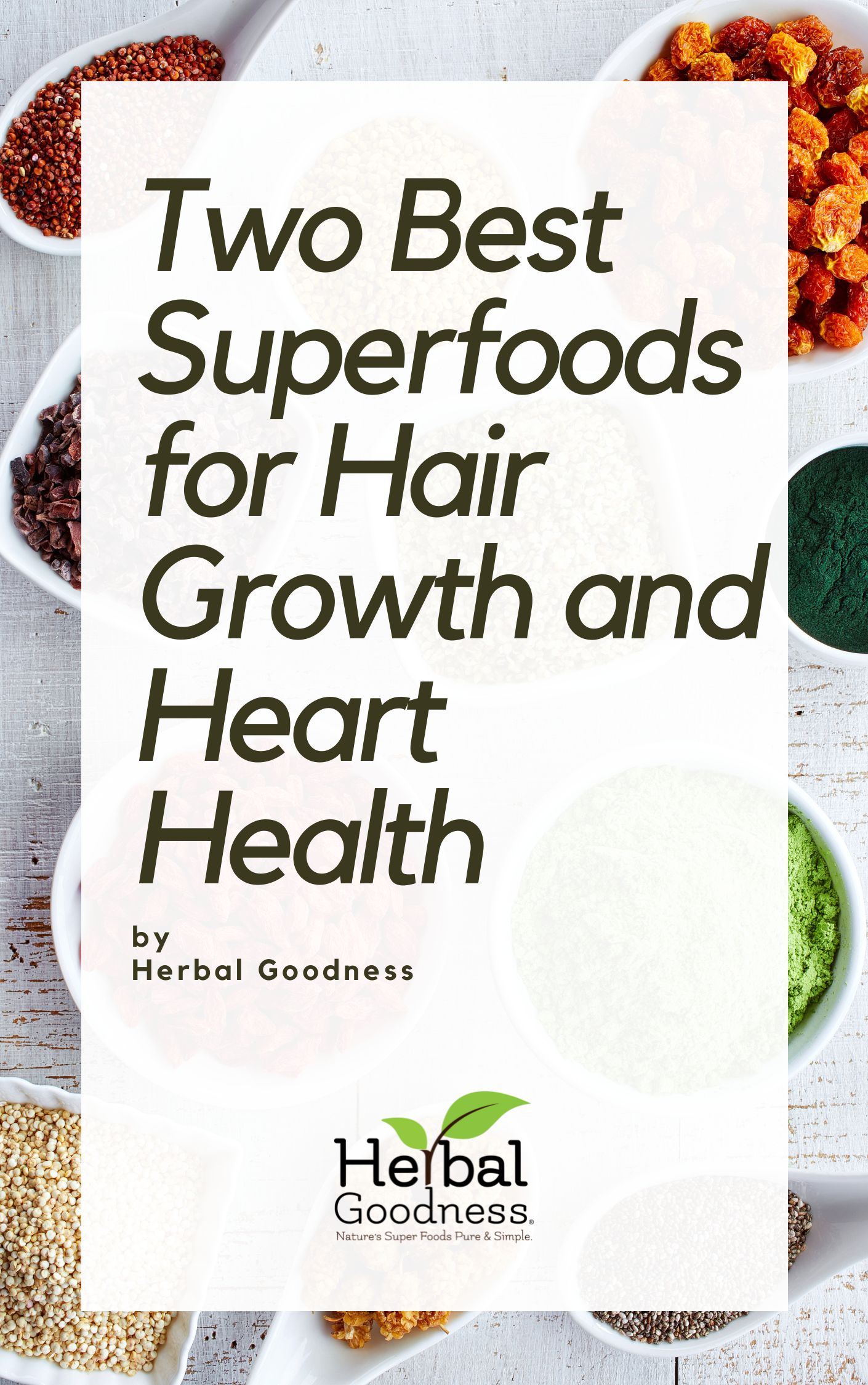 eBook -Two Best Superfoods for Hair Growth and Heart Health  Herbal Goodness