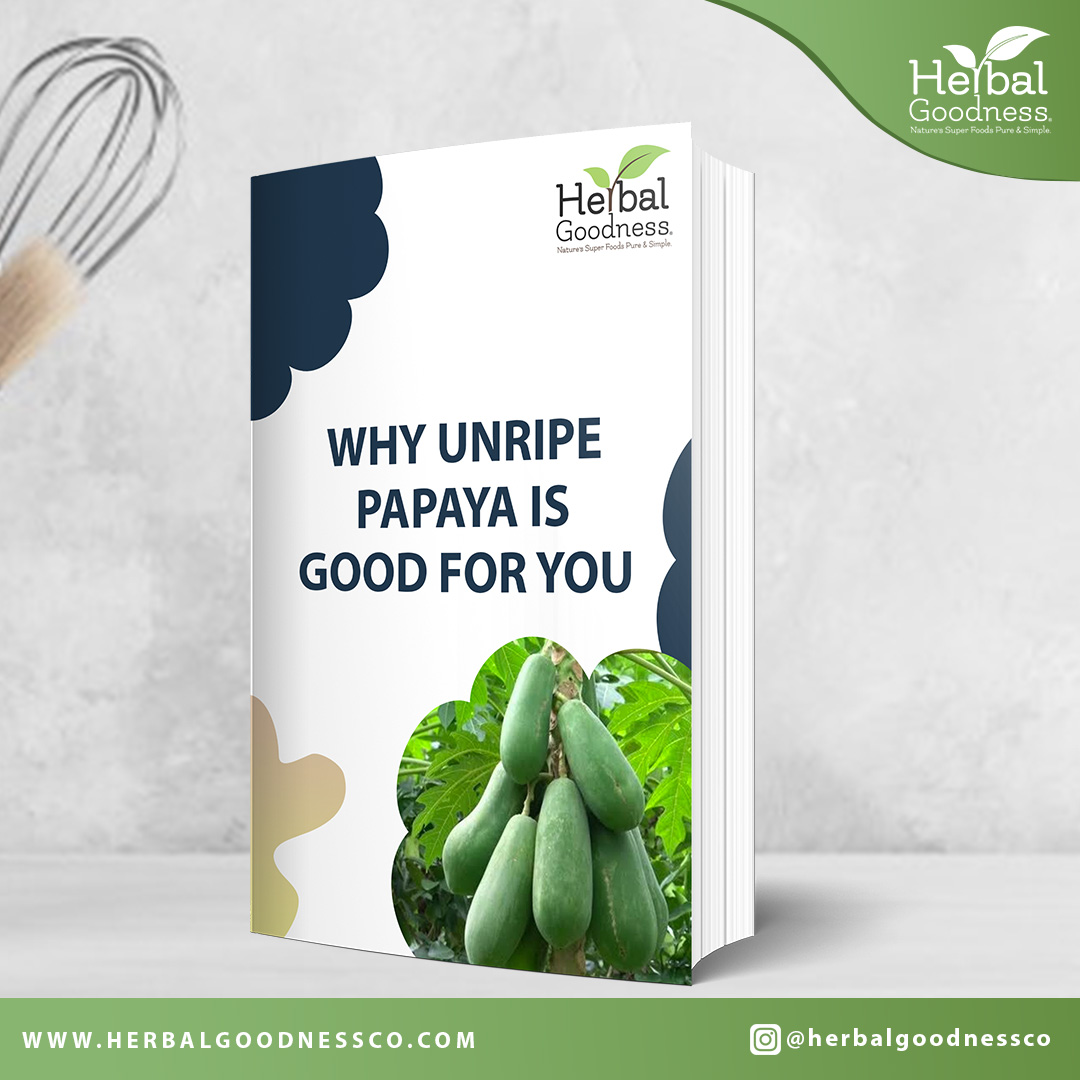 why unripe paw paw is good for you herbalgoodness.