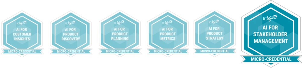 The AI for Product micro-credential series badges, highlighting AI for Stakeholder Management badge