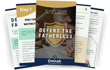 Defend the Fatherless: 7-Day Prayer Guide for Adoption
