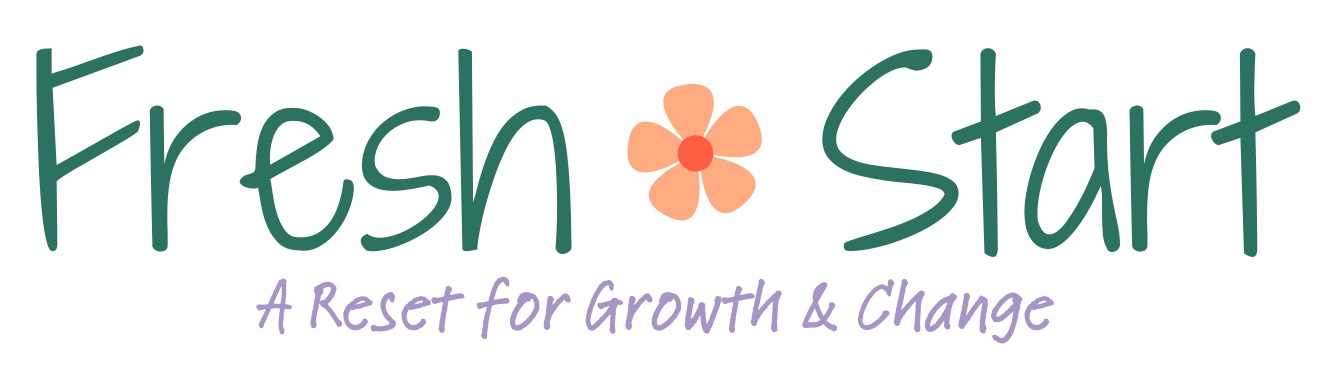 Fresh Start: A Reset for Growth & Change