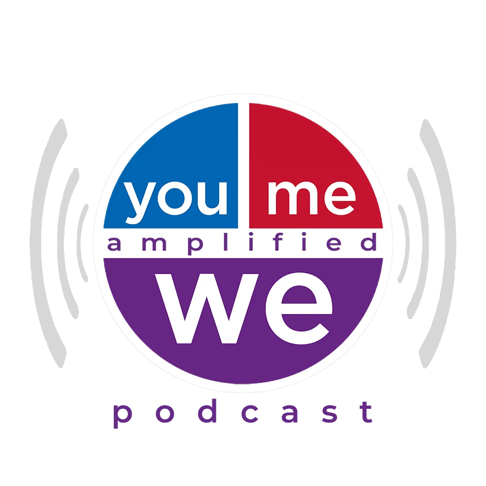 YouMeWe Amplified Podcast