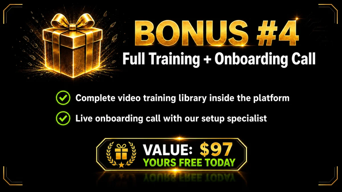 Bonus four, full training and onboarding call, valued at $97