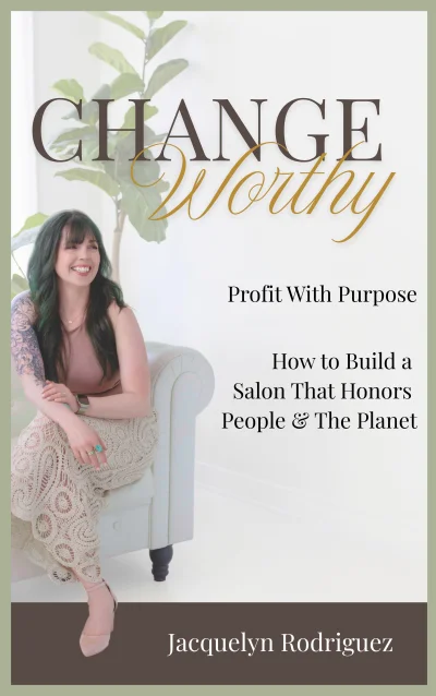 Changeworthy: Profit With Purpose by Jacquelyn Rodriguez