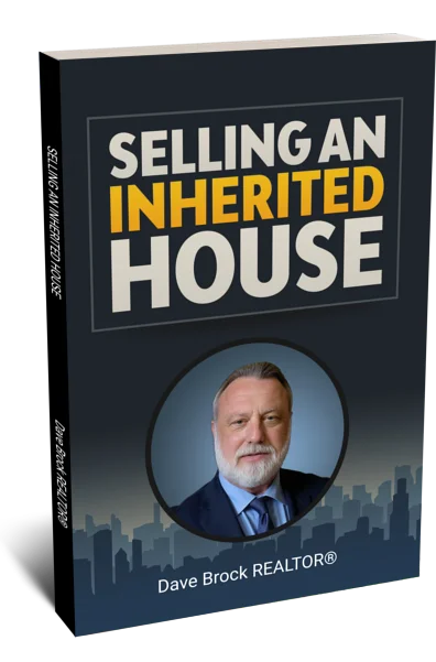 Selling an Inherited House by Dave Brock REALTOR