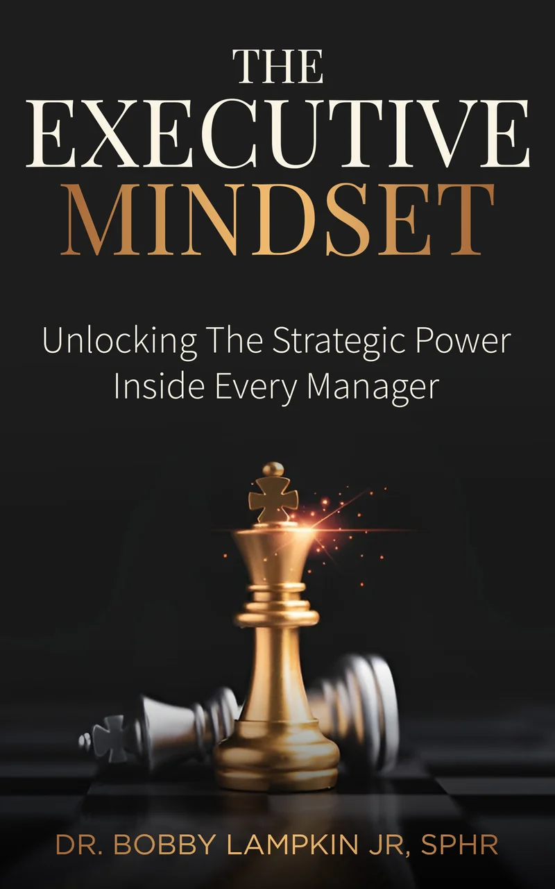 The Executive Mindset by Dr. Bobby Lampkin Jr., SPHR - book cover