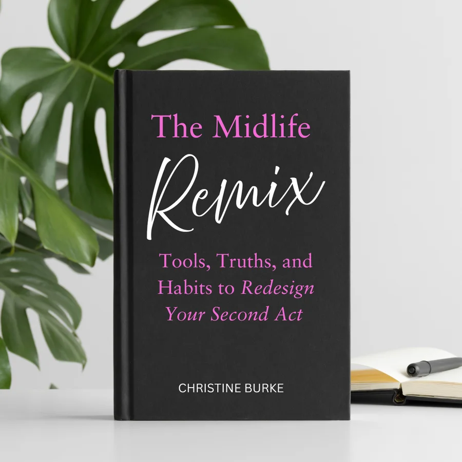 The Midlife Remix by Christine Burke