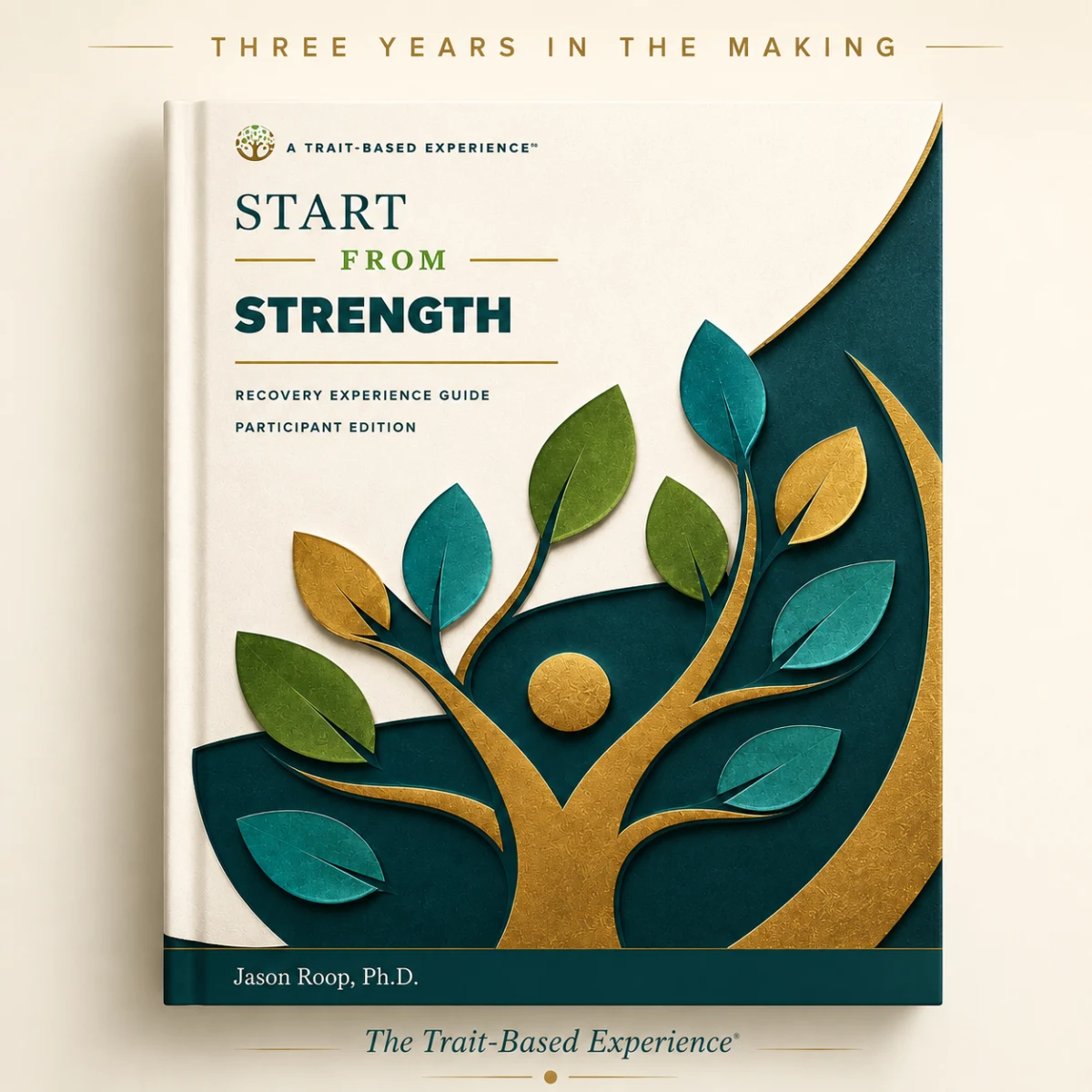 Start from Strength Recovery Experience Guide, Participant Edition