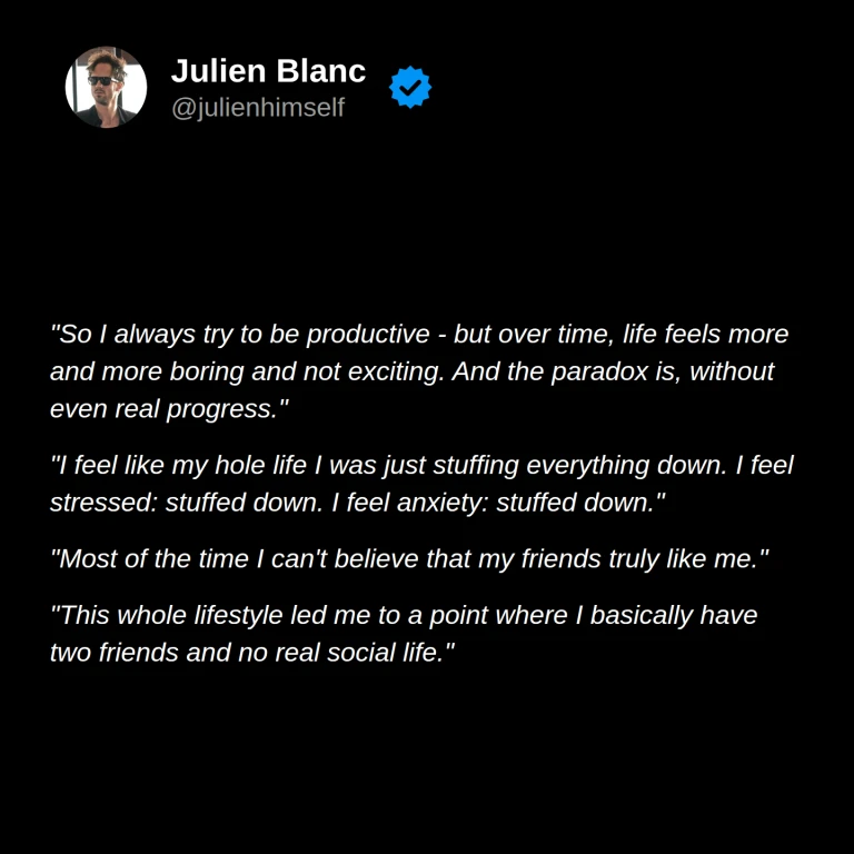 Alexander describes constant pressure to be productive, suppressing emotions, and doubting that his friends truly liked him.