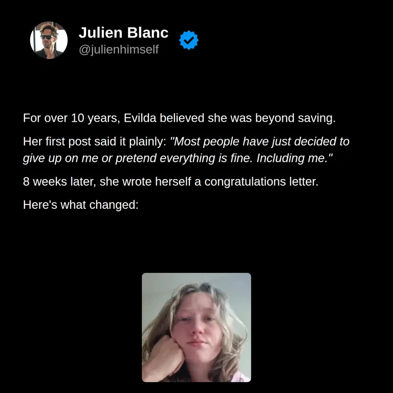 Evilda’s story: after more than ten years of believing she was beyond saving, she wrote herself a congratulations letter at the end of eight weeks.