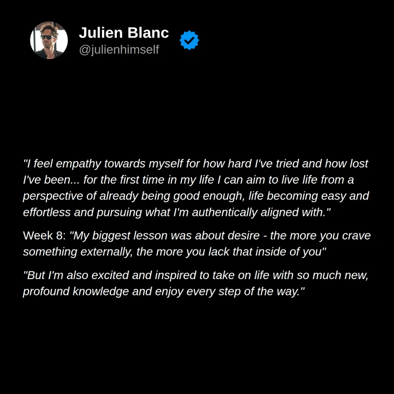Sam describes feeling empathy for himself, approaching life from a sense of already being enough, and looking forward to applying what he has learned.
